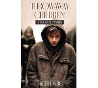 Throwaway Children: A Political Mystery: 3 (The Saratoga Chronicles)