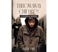 Throwaway Children: A Political Mystery (The Saratoga Chronicles)