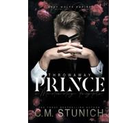 Throwaway Prince: A Modern-Day Fairy Tale