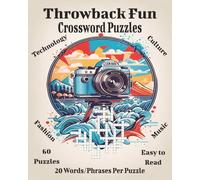 Throwback Fun Crossword Puzzles: Retro Crossword Challenges Inspired by the 1950s-1990s