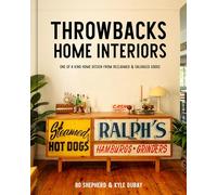 Throwbacks Home Interiors: One of a Kind Home Design from Reclaimed and Salvaged Goods