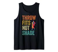 Throwing A Fit Fashion Throw Fits Not Shade Tank Top