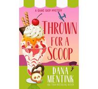 Thrown For A Scoop (The Shake Shop Mysteries)