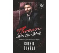 Thrown into the Mob: MM Mpreg Shifter Mafia Romance (The Wolves of La Luna Noir)