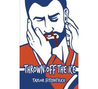 Thrown Off the Ice