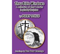 Thru Bible Windows: A collection of short stories inspired by Scripture