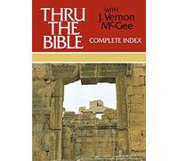 Thru the Bible Complete Index: 6 (Thru the Bible 5 Volume Set)