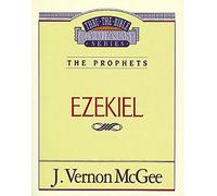 Thru the Bible Vol. 25: The Prophets (Ezekiel)