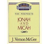 Thru the Bible Vol. 29: The Prophets (Jonah/Micah)