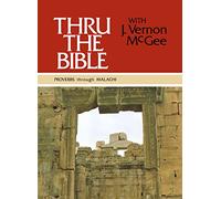 Thru the Bible Vol. 3: Proverbs through Malachi: Simple Teaching of the Whole Bible (Thru the Bible 5 Volume Set)