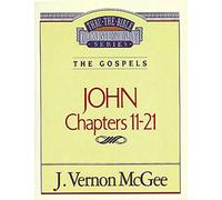 Thru the Bible Vol. 39: The Gospels (John 11-21)