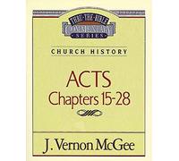 Thru the Bible Vol. 41: Church History (Acts 15-28)