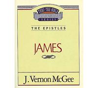 Thru the Bible Vol. 53: The Epistles (James)