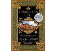 Thrumpton Hall: A Memoir of Life in My Father's House