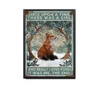 THUANCKY Retro Tin Sign Once Upon A Time There was A Girl Who Really Loved Foxes is was Me Vintage Metal Sign for Wall Decor-12x16inch-Metal Frame