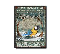 THUANCKY Retro Tin Sign Once Upon A Time There was A Girl Who Really Loved Parrots That was Me for Home Office Farmhouse Coffee Bar -12x16inch-Metal Frame