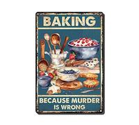 THUANCKY Vintage Metal Tin Sign Baking Because Murder is Wrong Sign Metal Tin Signs Vintage Kitchen Art Poster Plaque Home Bar Wall Decor Bedroom Farmhouse Decoratio 8x12inch