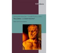 Thucydides -- a violent teacher?: History and its representations