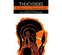 Thucydides: The History of the Peloponnesian War (Galaxy Books). Livingstone<|