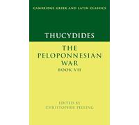 Thucydides: The Peloponnesian War Book VII (Cambridge Gr nd Latin Classics)