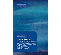 Thucydides : The War of the Peloponnesians and the Athenians