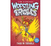 Thud in Trouble: Match Four: 4 (Wrestling Trolls)