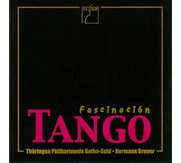 Thueringen Philharmonie Gotha, Hermann Breuer, Lothar Hensel, Luis Borda, Norberto Bondino & Ulrike Payer - Fascinacion Tango - Tangos for Orchestra by Piazzolla, Stravinsky, Albeniz, Blacher etc.