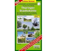 Thüringer Städtekette Radwander- und Wanderkarte 1 : 35 000: Durch den Freistaat Thüringen von Eisenach über Gotha, Erfurt,Weimar, Jena, Eisenberg, Gera und Schmölln ltenburg