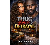 Thug Love & Betrayal