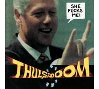 Thulsa Doom - She Fucks Me!