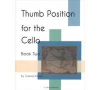 Thumb Position for the Cello, Book Two by Cassia Harvey