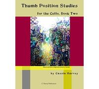 Thumb Position Studies for the Cello, Book Two