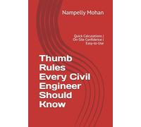Thumb Rules Every Civil Engineer Should Know: Quick Calculations | On-Site Confidence | Easy-to-Use