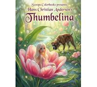 Thumbelina: A Coloring Storybook