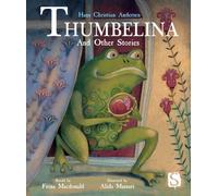 Thumbelina and Other Stories