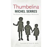 Thumbelina: The Culture and Technology of Millennials