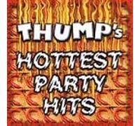 Thump's Hottest Party Hits by Various Artists