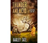 Thunder and Acid: A Post-Apocalyptic Survival Thriller (Falling Skies)