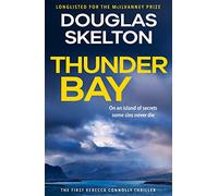 Thunder Bay: A Rebecca Connolly Thriller (The Rebecca Connolly Thrillers)