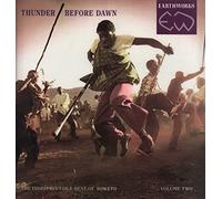 Thunder Before Dawn; The Indestructible Beat Of Soweto Volume Two