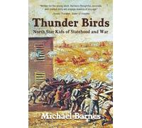 Thunder Birds: North Star Kids of Statehood and War