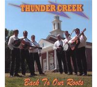 Thunder Creek - Back to Our Roots
