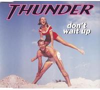 Thunder - Dont Wait Up [CD 1]