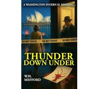 Thunder Down Under: A Washington Intern is Missing...