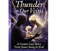 THUNDER in Our Veins: A Love Story That Crossed the Veil: 1 (High Rez Dreams Worth Dying For)