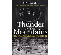 Thunder In the Mountains: The West Virginia Mine War, 1920-21 (Regional)