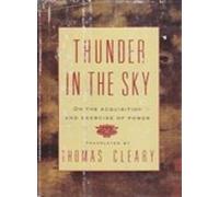 Thunder in the Sky: Secrets of the Acquisition and Exercise of Power