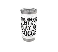 Thunder is Just God Playing Bocce Ball Jack Bocci Game Bocce Stainless Steel Insulated Tumbler
