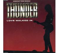 Thunder - Love Walked In / Flawed to Perfection (Demo) / Until My Dying Day (Live)