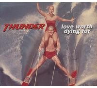 Thunder - Love Worth Dying for [CD 2]